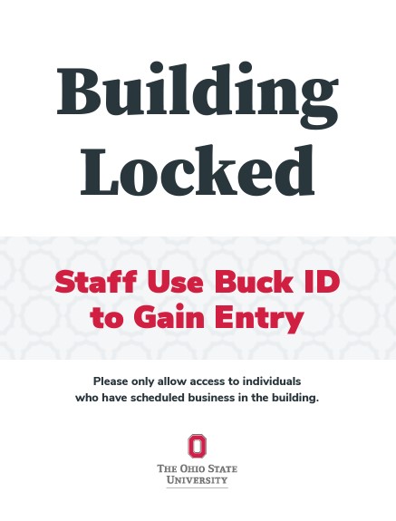 A poster that reads "Building Locked" in large black text. Underneath, in red text, reads "Staff Use Buck ID to Gain Entry." In smaller black text, "Please only allow access to individuals who have scheduled business in the building." At the bottom of the poster is Ohio State's logo.