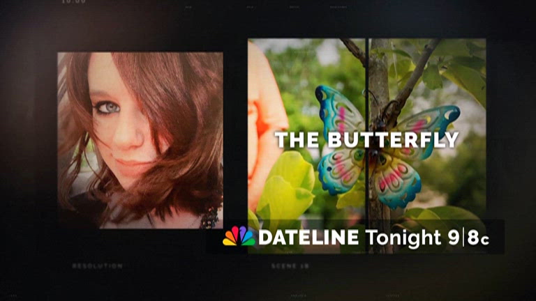 "Dateline: The Butterfly" It's the kickoff to Dateline's 33rd season and Andrea Canning offers a preview of tonight's 2 hour episode, "The Butterfly."